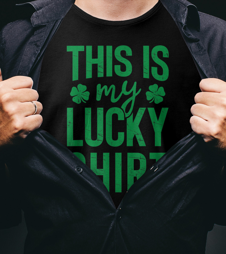 This Is My Lucky Shirt St Patricks Day Clover Women Men T-Shirt
