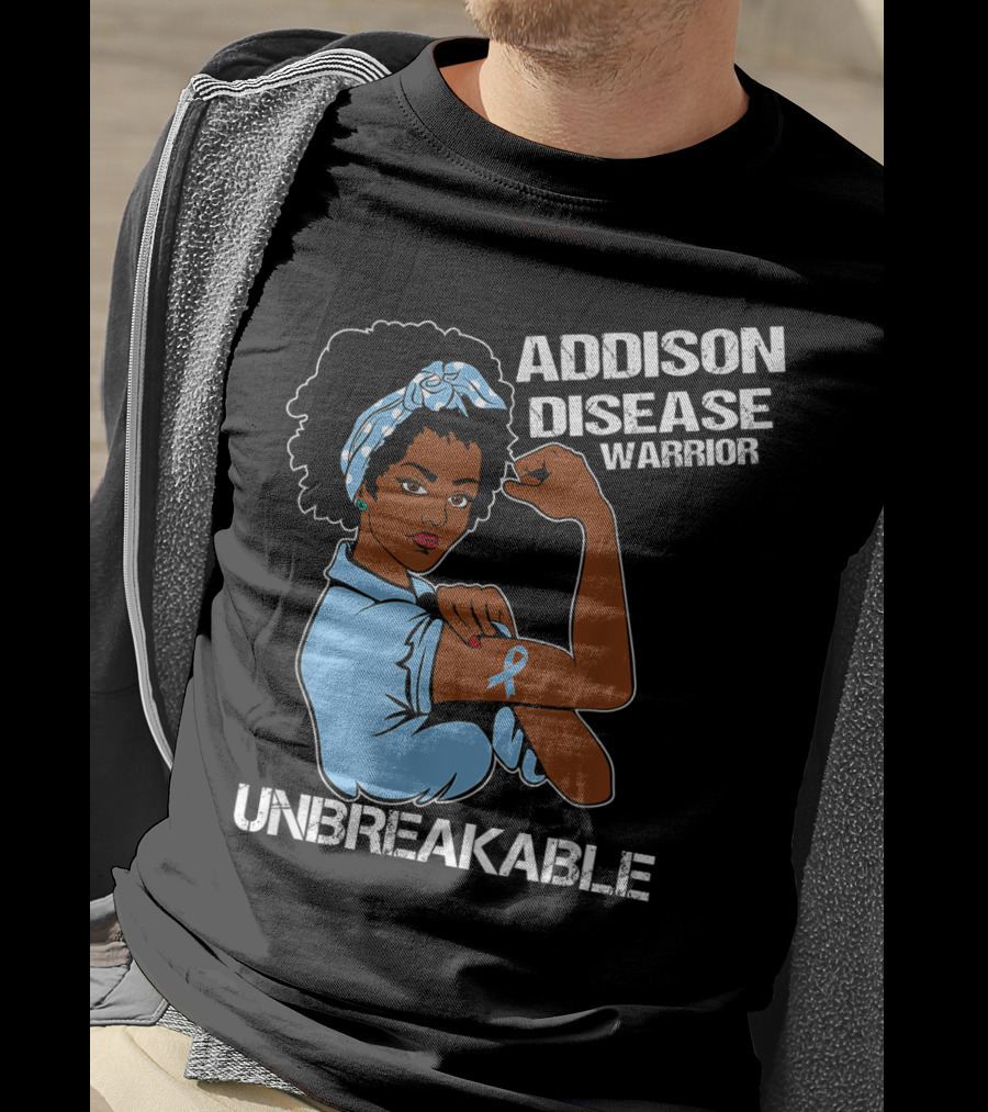Addison Disease Warrior Unbreakable Strong Woman T-Shirt