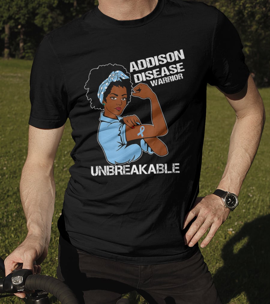 Addison Disease Warrior Unbreakable Strong Woman T-Shirt