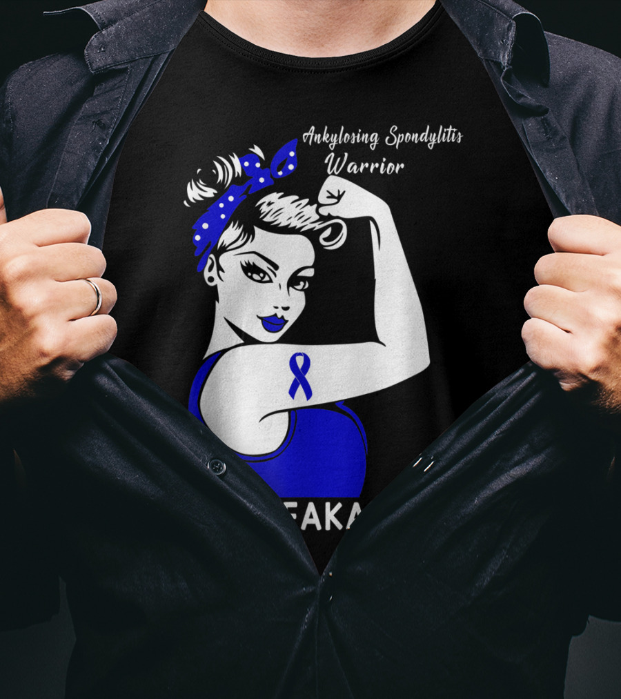 Ankylosing Spondylitis Warrior Unbreakable T-Shirt