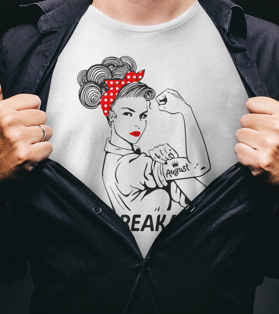 August Strong Girl Unbreakable Rosie The Riveter Style Retro T-Shirt