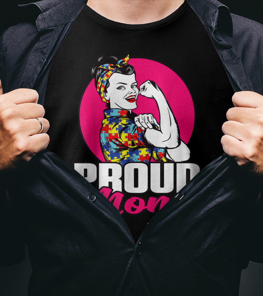 Proud Mom Autism Awareness Unbreakable T-Shirt