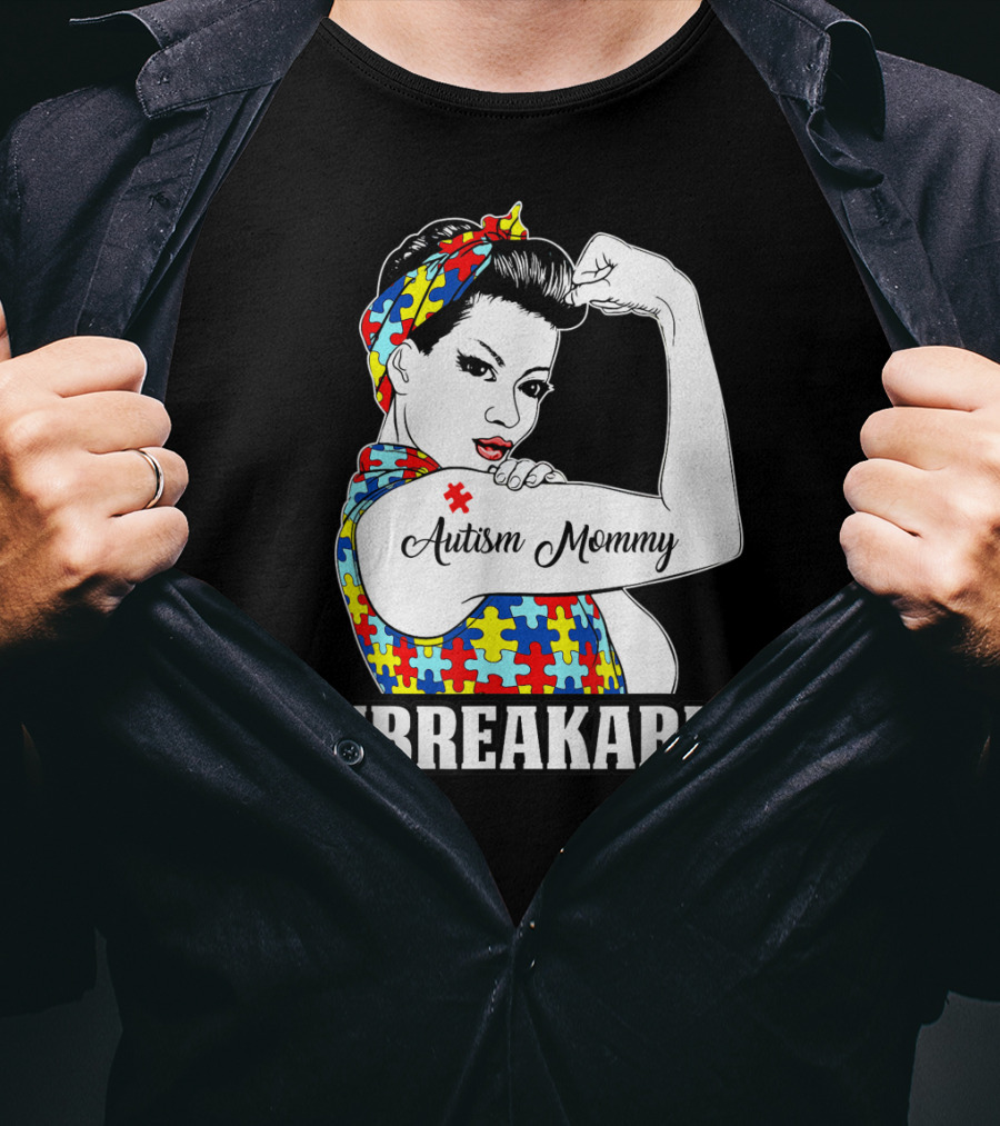 Autism Mommy Unbreakable Women Autism Awareness T-Shirt