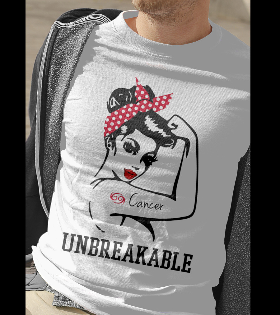 Cancer Girl Unbreakable Rosie Riveter T-Shirt
