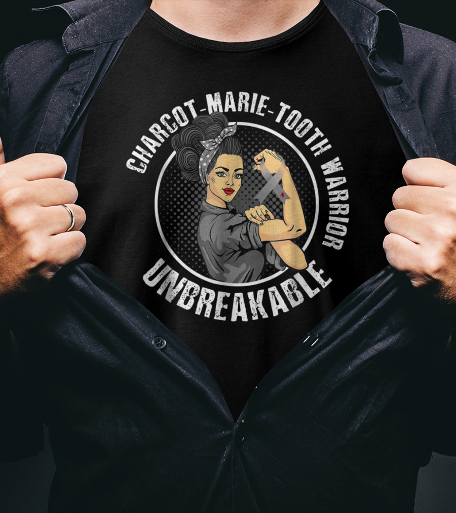 Charcot-Marie-Tooth Warrior Unbreakable Rosie The Riveter T-Shirt