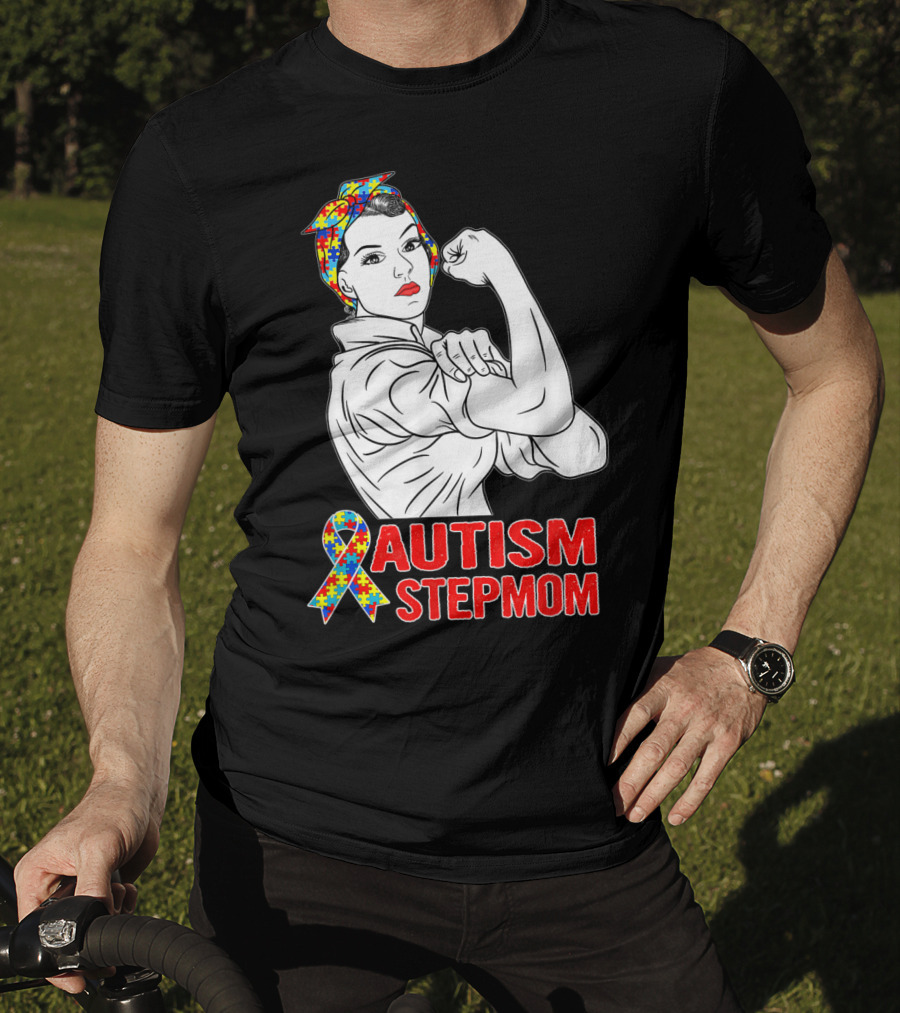 Unbreakable Autism Stepmom Awareness Iconic Rosie The Riveter T-Shirt