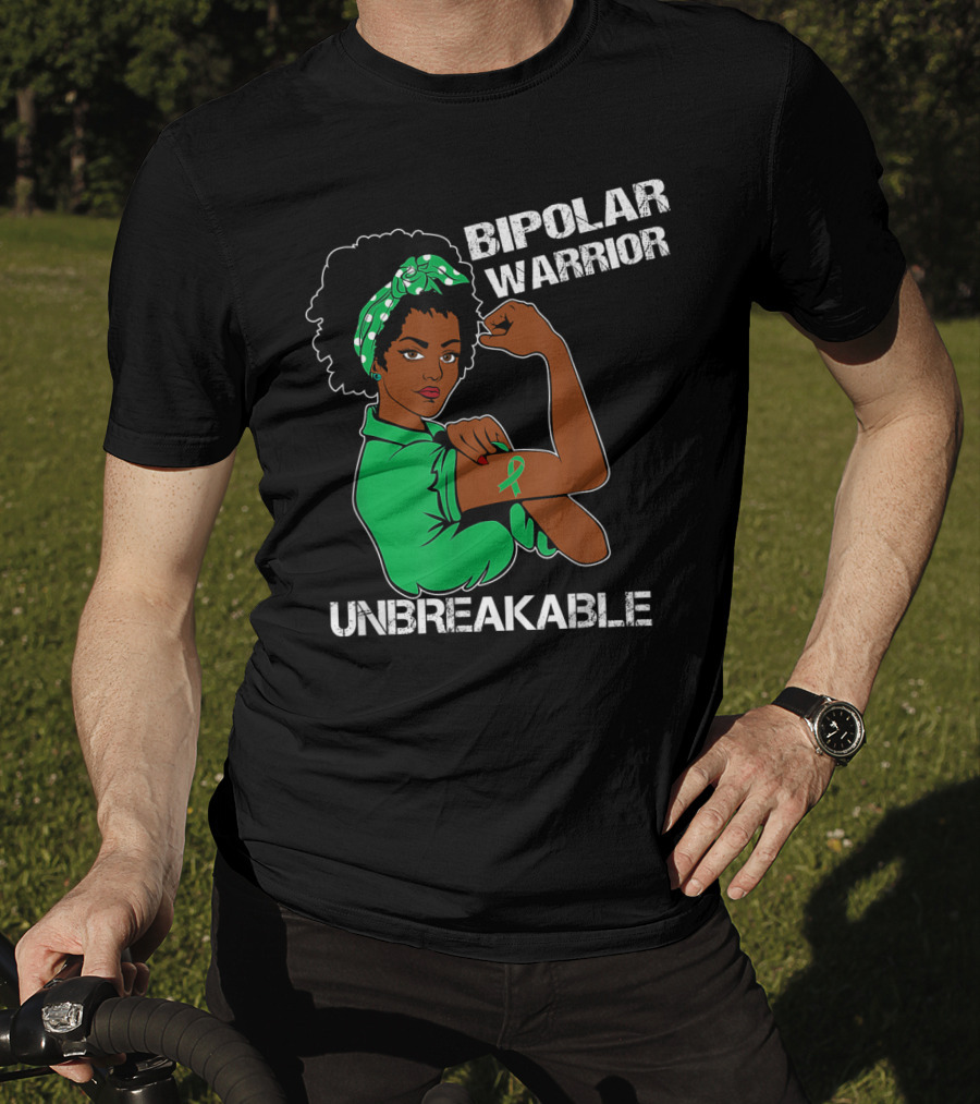 Bipolar Warrior Unbreakable Strength With Green T-Shirt