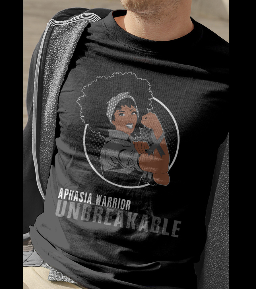 Aphasia Warrior Unbreakable Black Girl Empowerment T-Shirt