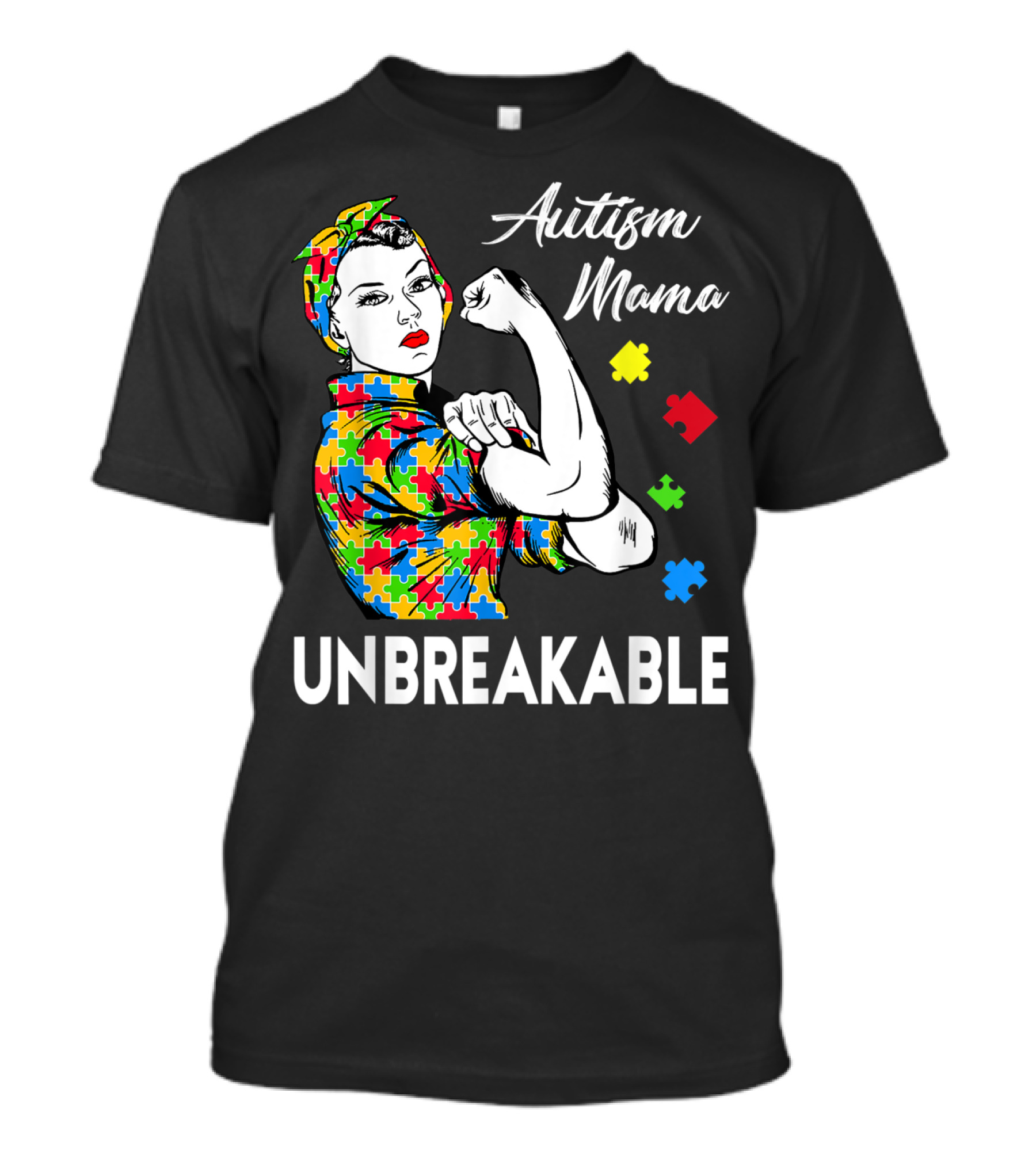 Autism Mama Unbreakable With Puzzle Pieces Rosie The Riveter Autism Awareness T-Shirt
