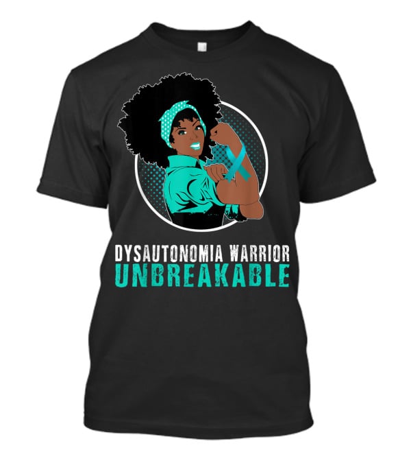 Black Girl Dysautonomia Warrior Unbreakable T-Shirt