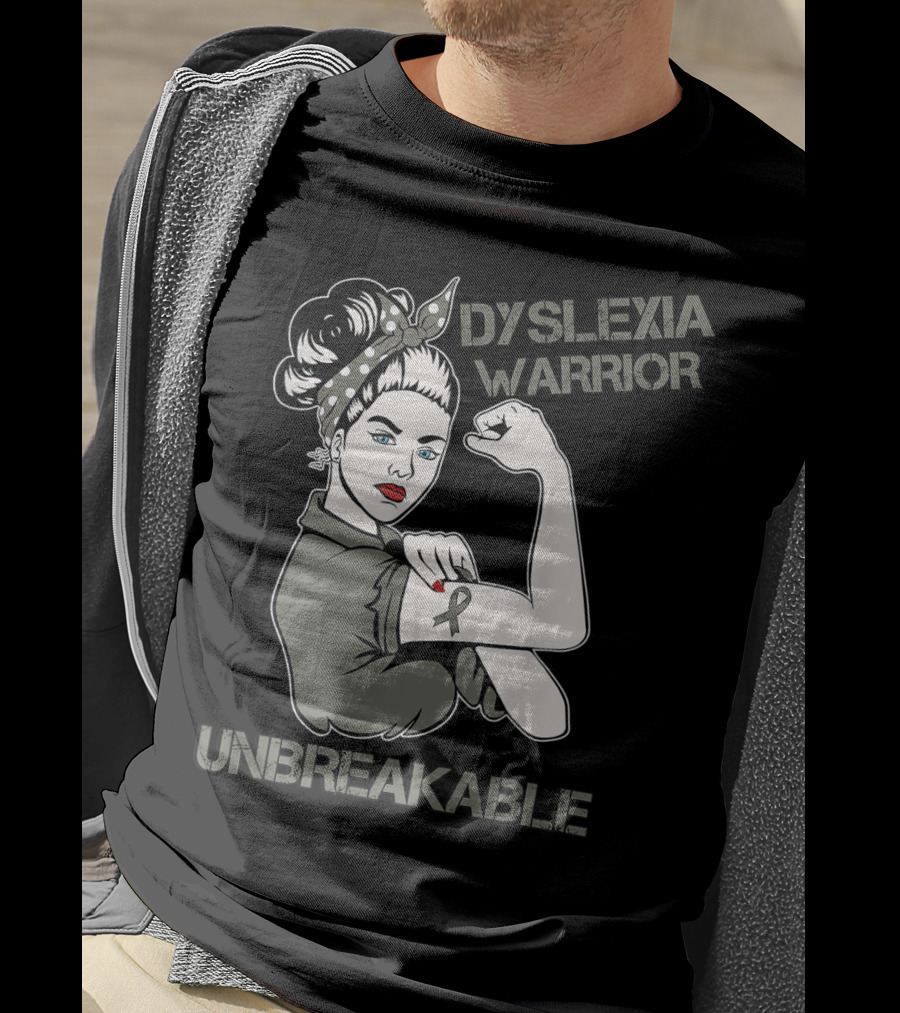 Dyslexia Warrior Unbreakable Rosie The Riveter T-Shirt