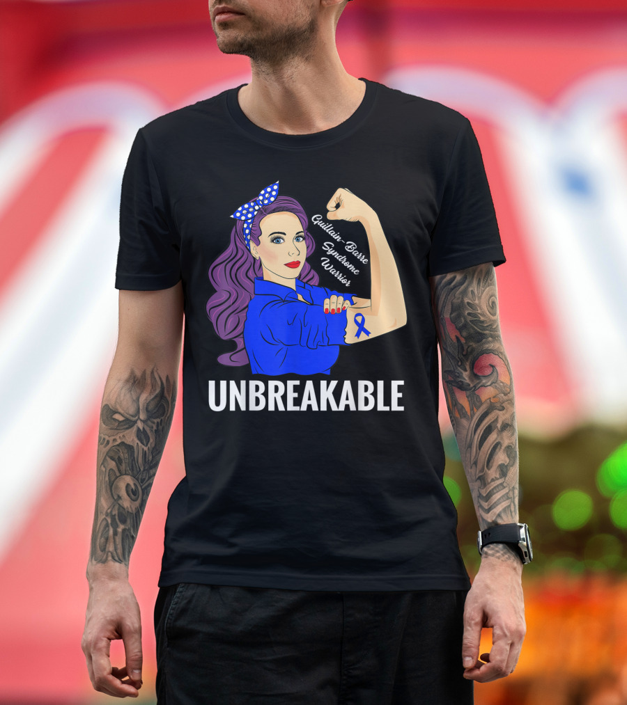 UNBREAKABLE Guillain Barre Syndrome Survivor Warrior T-Shirt