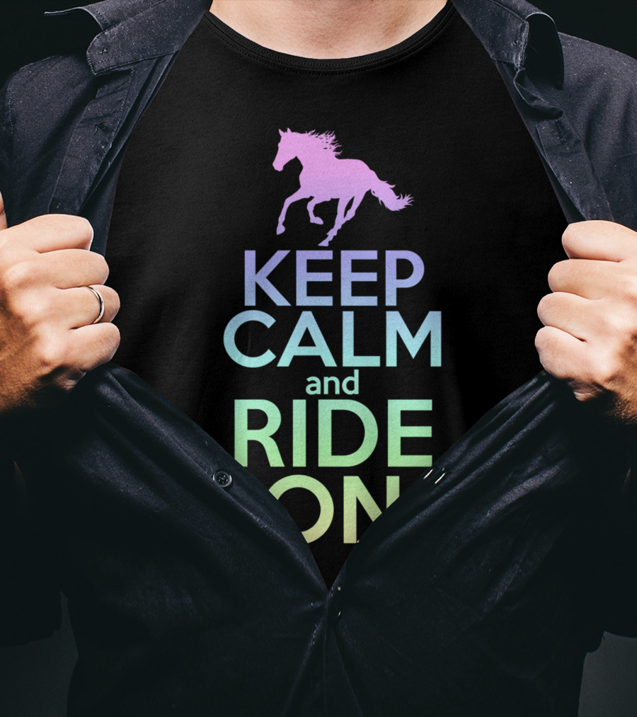 Keep Calm And Ride On Horse Silhouette Equestrian T-Shirt