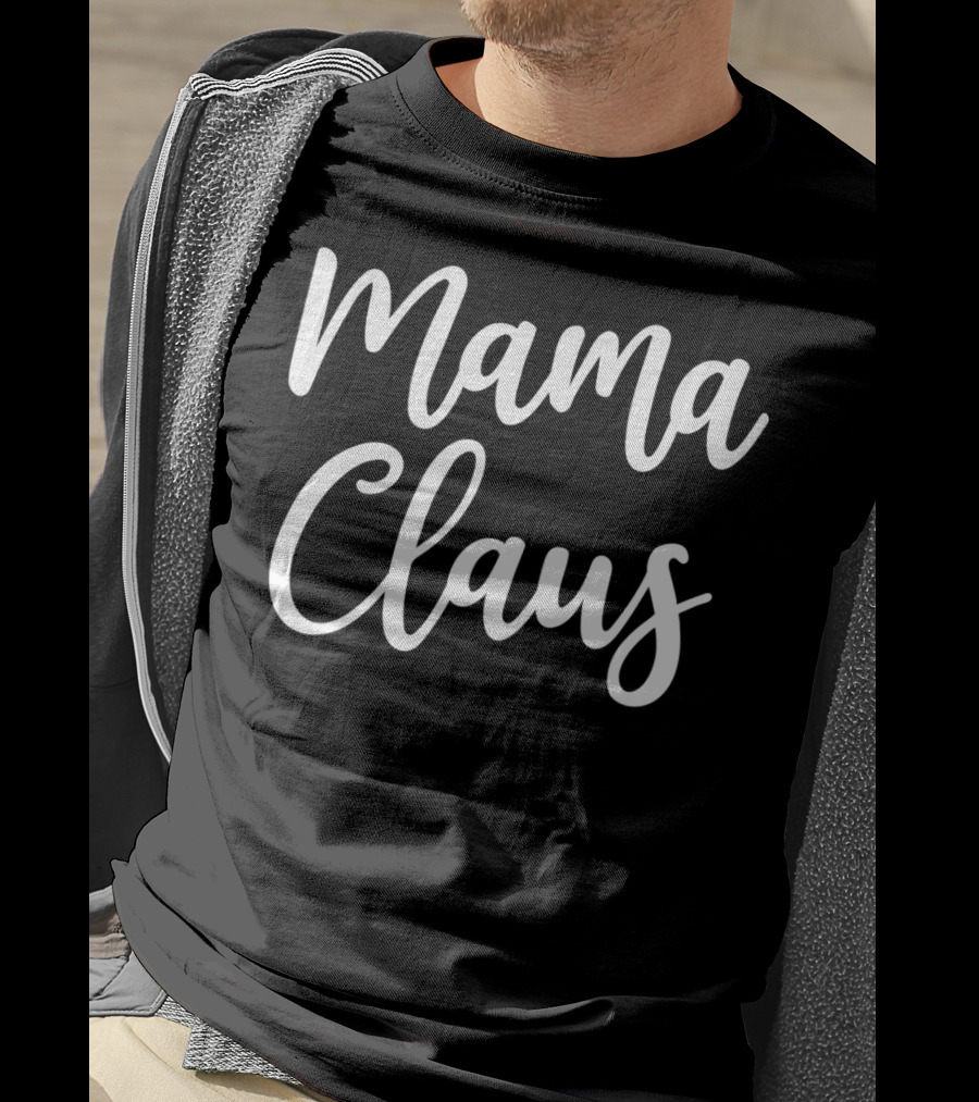 Mama Claus Cute Christmas Holiday T-Shirt