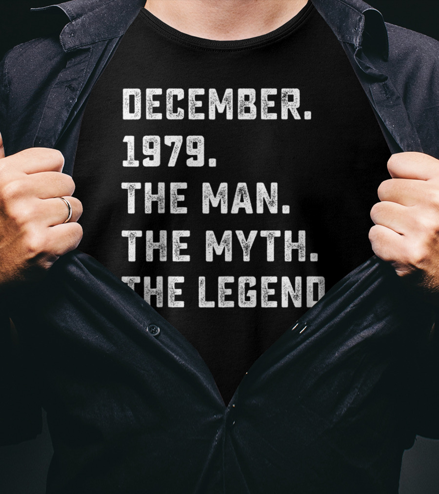 December 1979 The Man The Myth The Legend T-Shirt