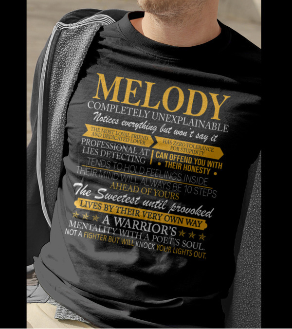 Melody Completely Unexplainable Warrior's Mentality Poet's Soul Loyalty Honesty Lies Detecting T-Shirt