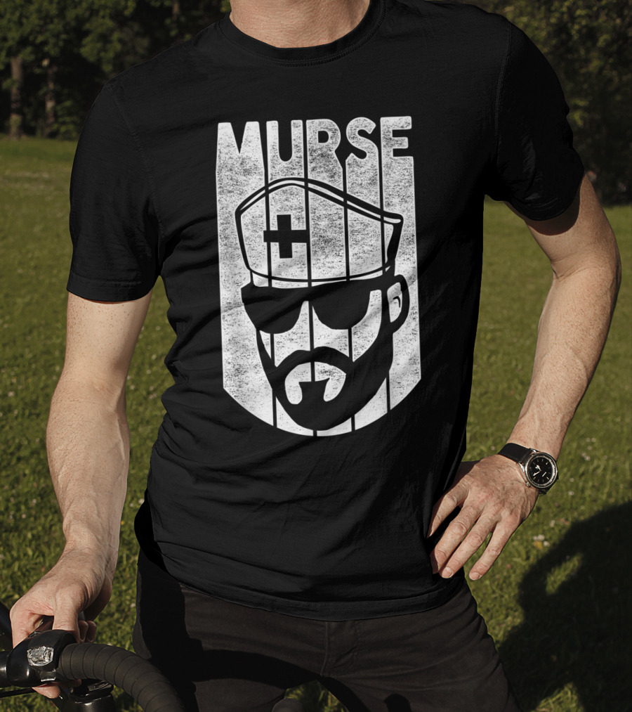 Mens Murse Funny Beard Nurse Male Nurse T-Shirt