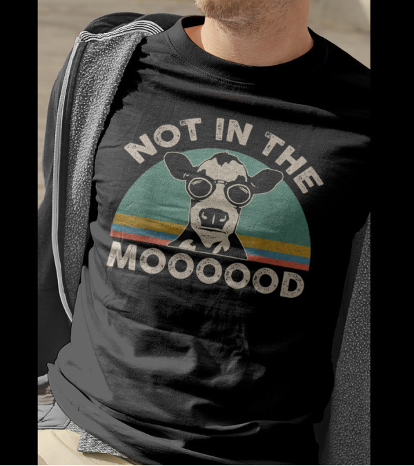 Not In The Mooooood Funny Dairy Cow With Glasses T-Shirt