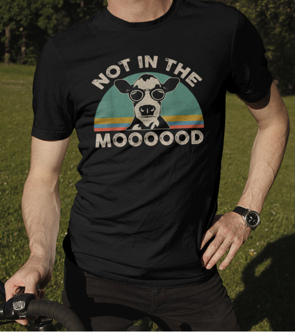 Not In The Mooooood Funny Dairy Cow With Glasses T-Shirt