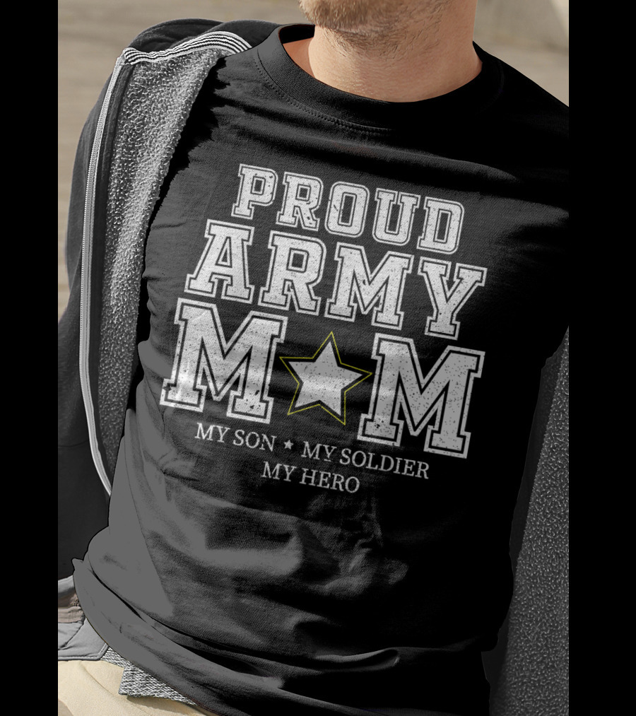 Proud Army Mom My Son My Soldier My Hero Star T-Shirt