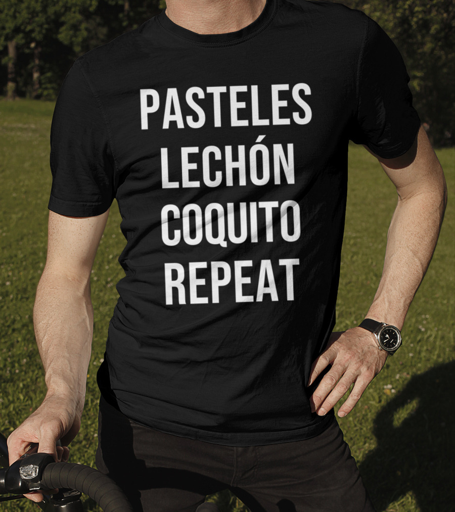 Pasteles Lechón Coquito Repeat Puerto Rican Food Boricua Pride Funny Foodie T-Shirt