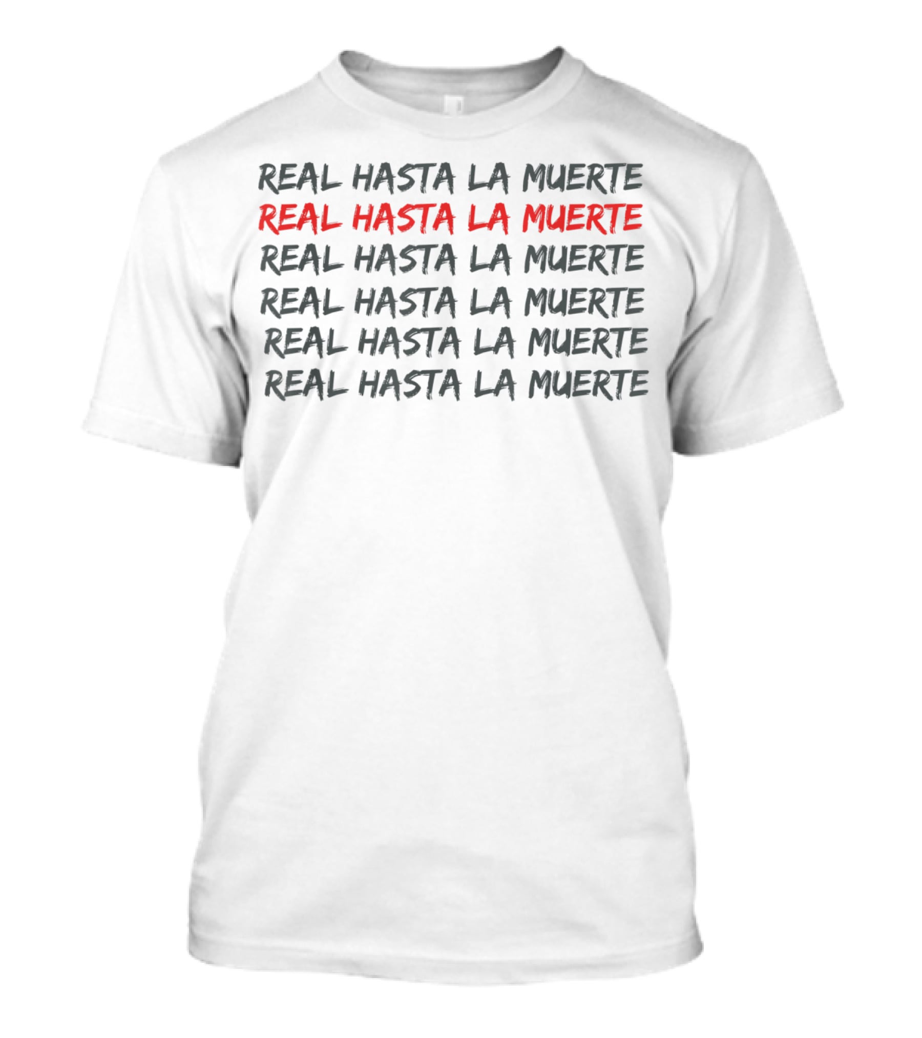Real Hasta La Muerte Repeated T-Shirt