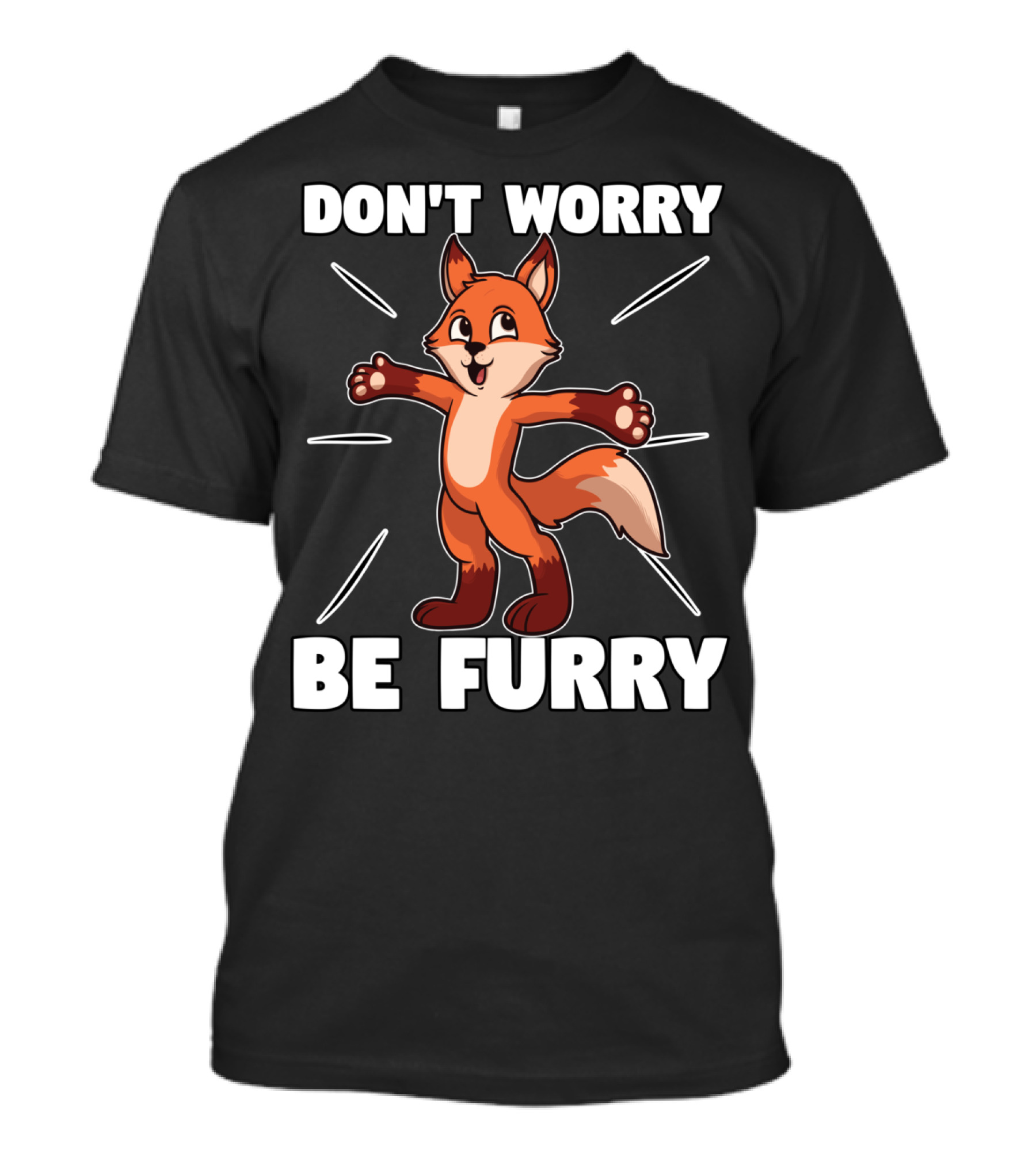 DON'T WORRY BE FURRY Red Fox Furry Fursona Ears Tails T-Shirt