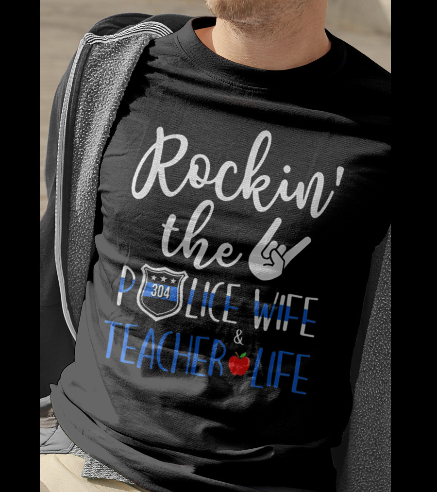Rockin' The Police Wife 304 Badge Teacher Life Apple Hand Gesture T-Shirt