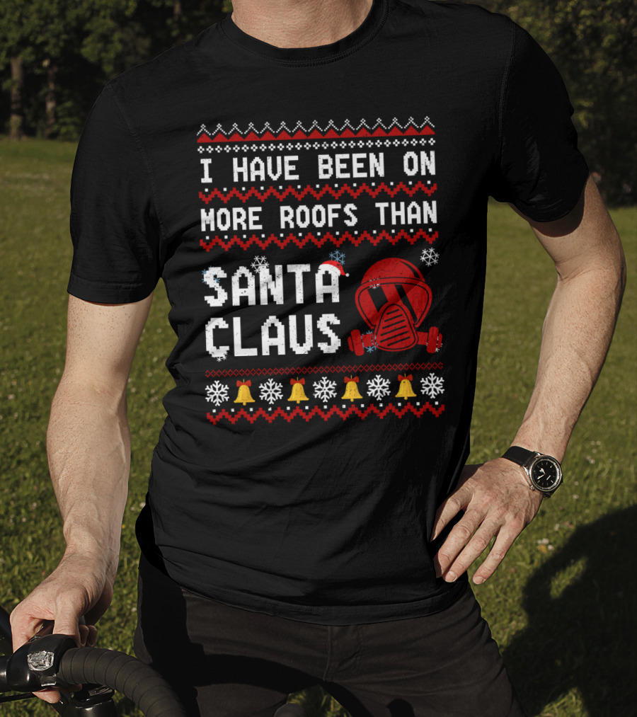 I Have Been On More Roofs Than Santa Claus Firefighter Helmet Holiday Bells Snowflakes T-Shirt