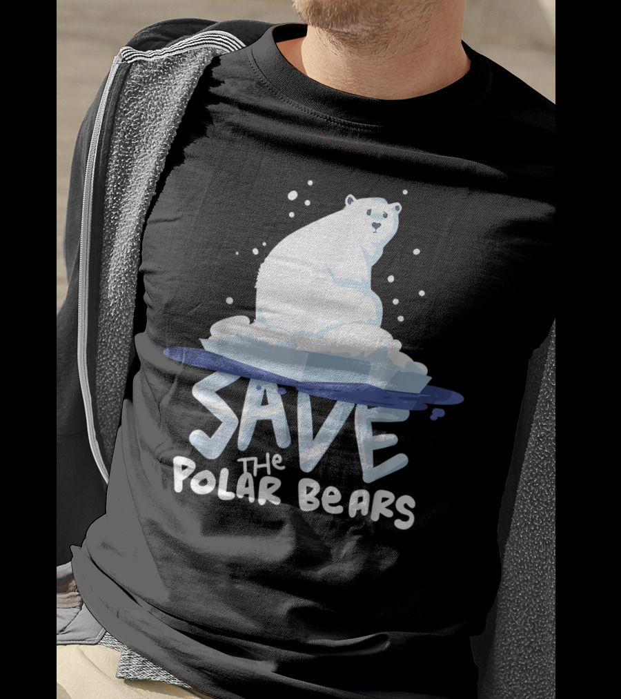 Save The Polar Bears Save Animals Climate Awareness T-Shirt