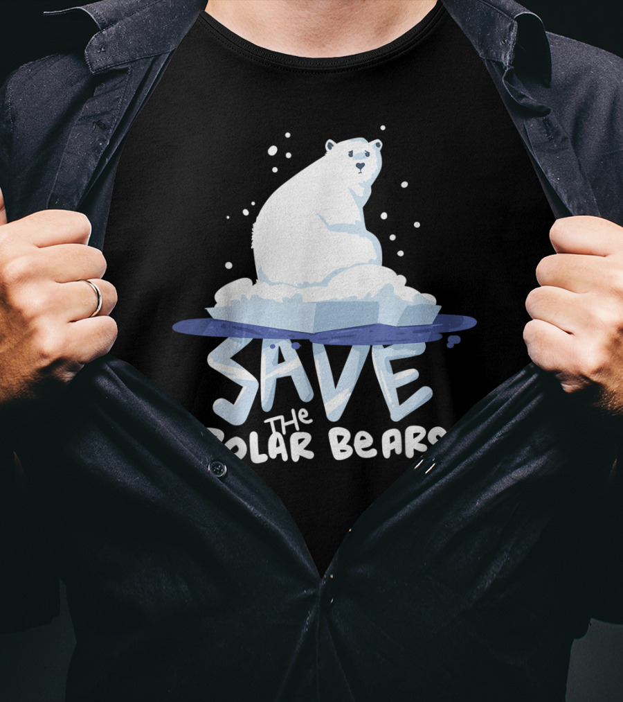 Save The Polar Bears Save Animals Climate Awareness T-Shirt