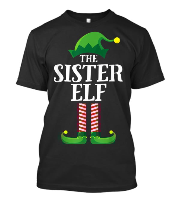 The Sister Elf Matching Family Group Christmas Hat And Shoes T-Shirt