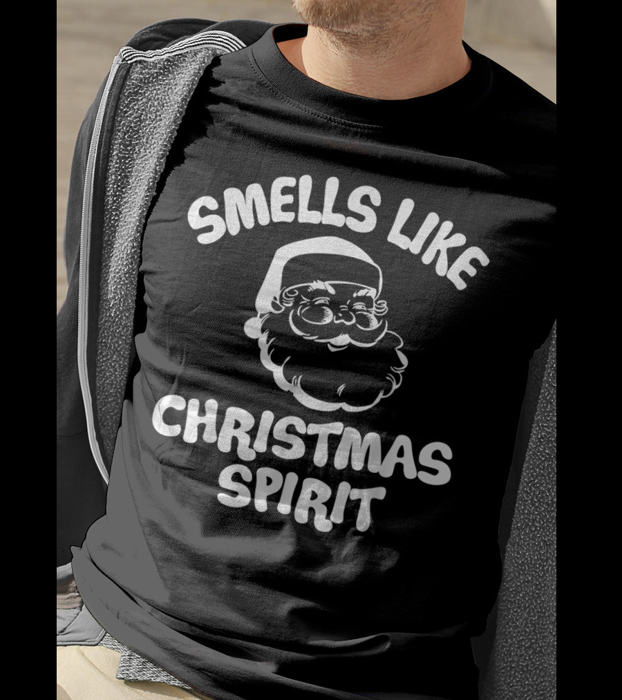Smells Like Christmas Spirit Santa Claus Festive Holiday Mood T-Shirt