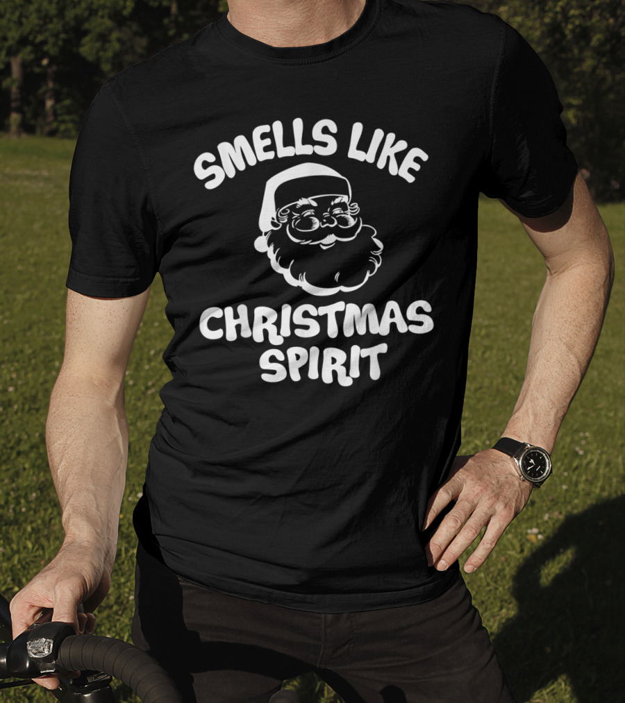 Smells Like Christmas Spirit Santa Claus Festive Holiday Mood T-Shirt
