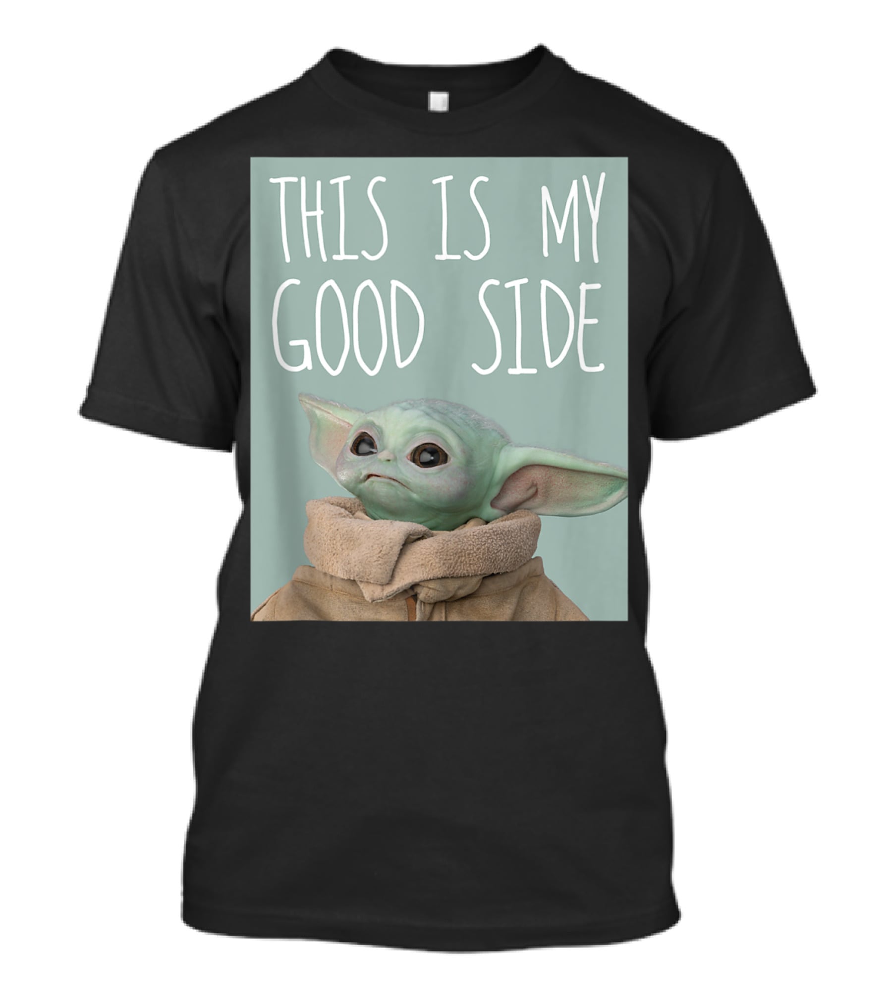 This Is My Good Side Star Wars The Mandalorian The Child T-Shirt