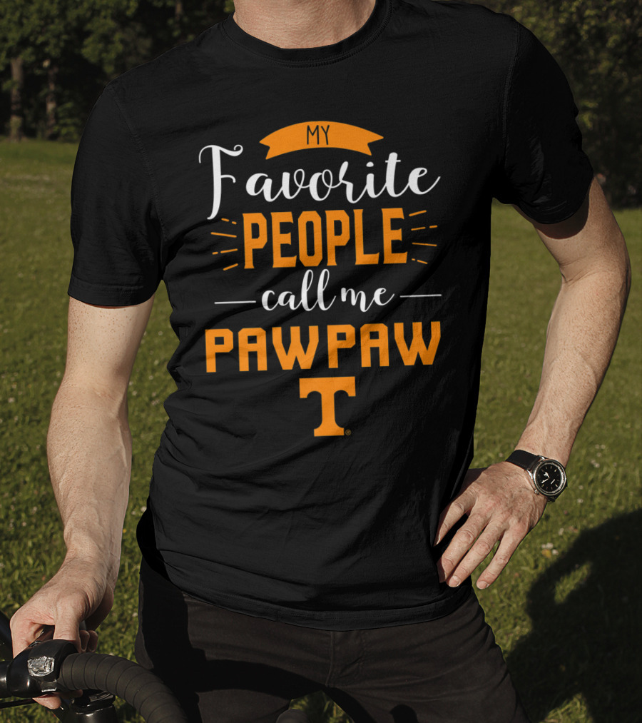 My Favorite People Call Me Pawpaw Tennessee T T-Shirt