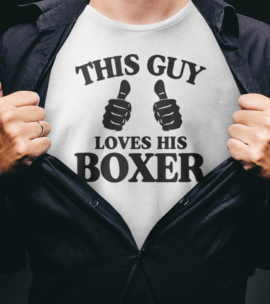 This Guy Loves His Boxer Thumbs Up Funny Best Dog T-Shirt