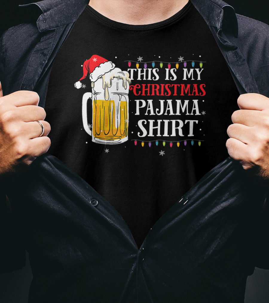 This Is My Christmas Pajama Shirt Beer Santa Hat T-Shirt