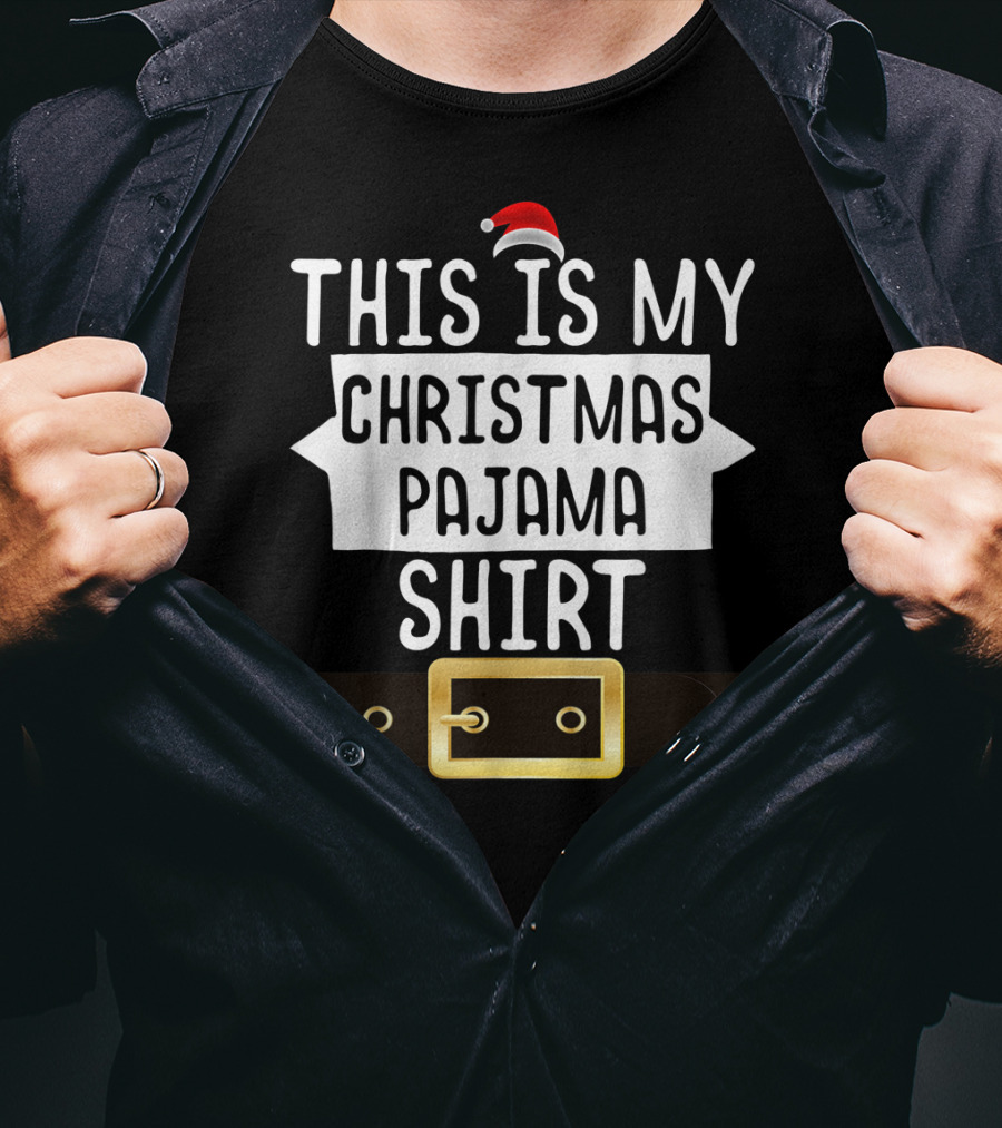 This Is My Christmas Pajama Shirt Santa Belt T-Shirt