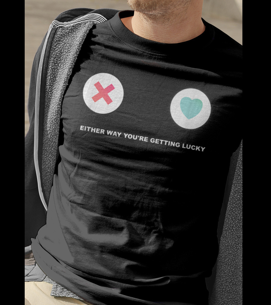 Tinder Either Way You're Getting Lucky Tonight T-Shirt