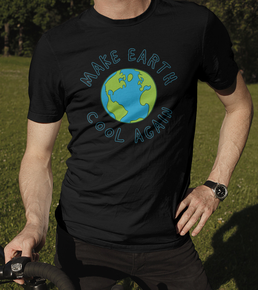 Make Earth Cool Again Climate Change Awareness T-Shirt