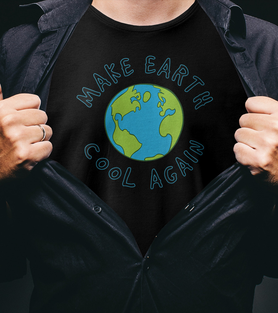 Make Earth Cool Again Climate Change Awareness T-Shirt