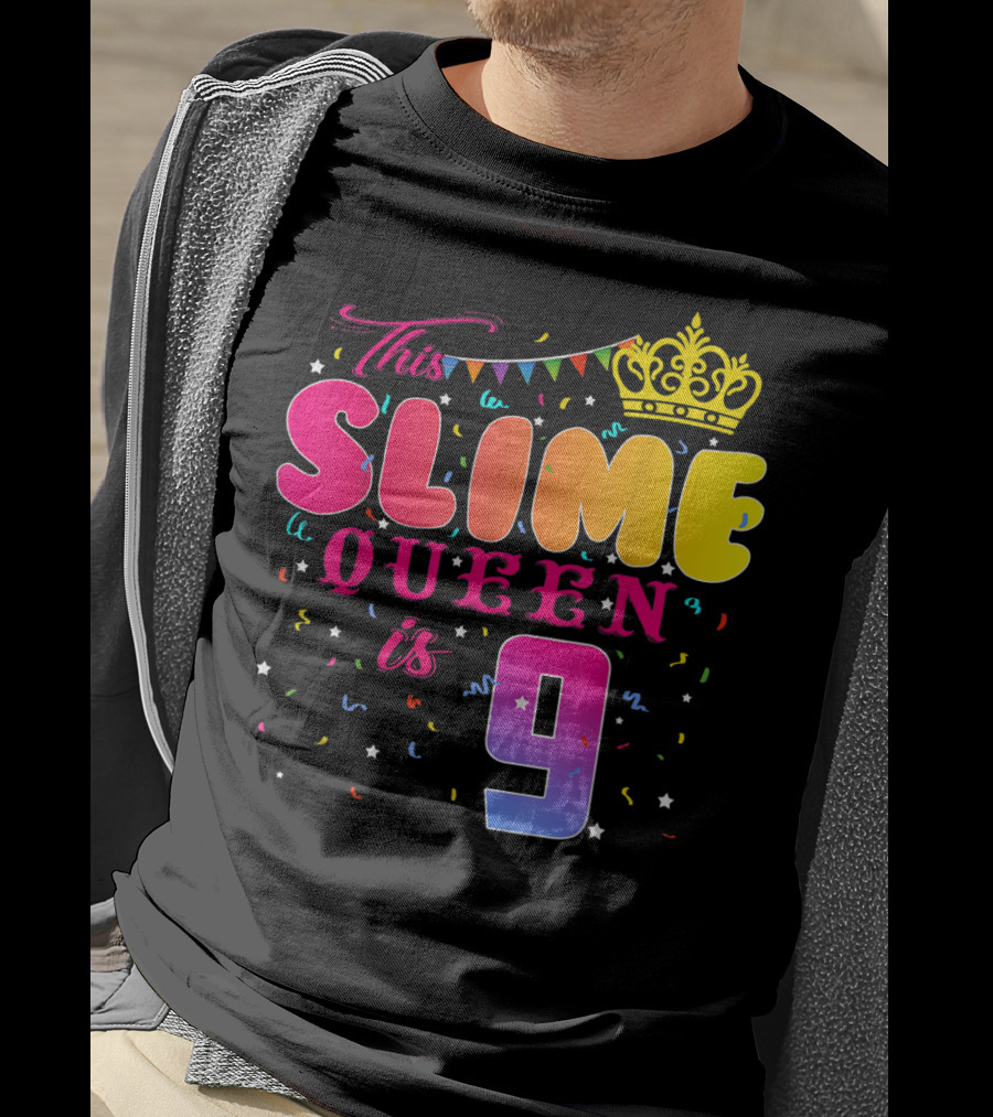 This Slime Queen Is 9 Birthday Party T-Shirt