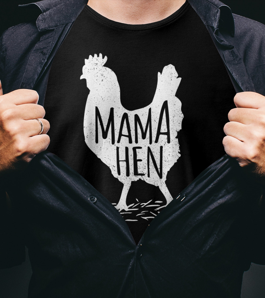 Funny Mother's Day Mama Hen Chicken Mom Farm Rooster T-Shirt