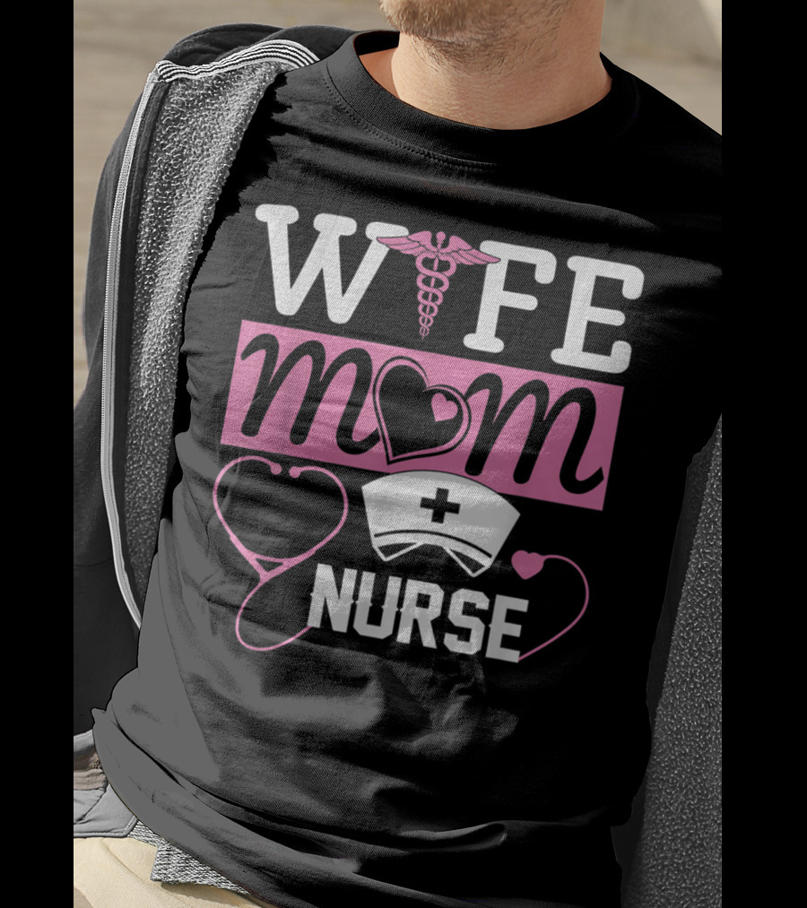 Wife Mom Nurse Heart Stethoscope Caduceus Nurse Cap T-Shirt
