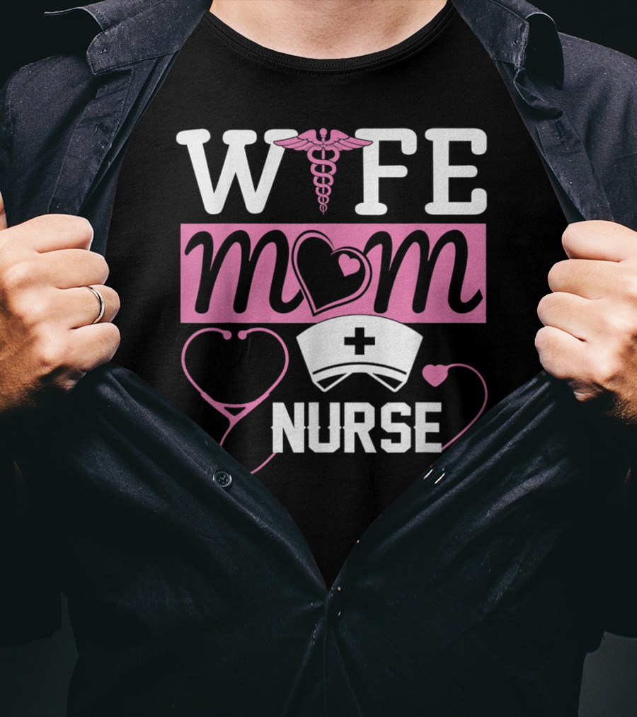 Wife Mom Nurse Heart Stethoscope Caduceus Nurse Cap T-Shirt