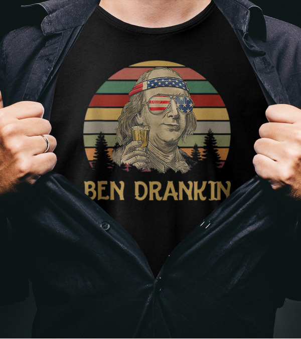 Ben Drankin Benjamin Franklin 4th Of July Americana Patriotic Sunset T-Shirt