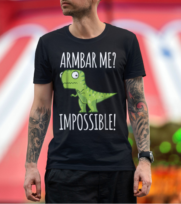 Premium T-Shirt: BJJ Brazilian Jiu Jitsu Armbar Me Impossible Dinosaur Rex T-Shirt BJJ Brazilian Jiu Jitsu Armbar Me Impossible Dinosaur Rex T-Shirt
