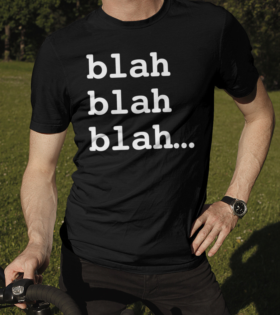 Blah Blah Blah Repeated Text Phrase T-Shirt
