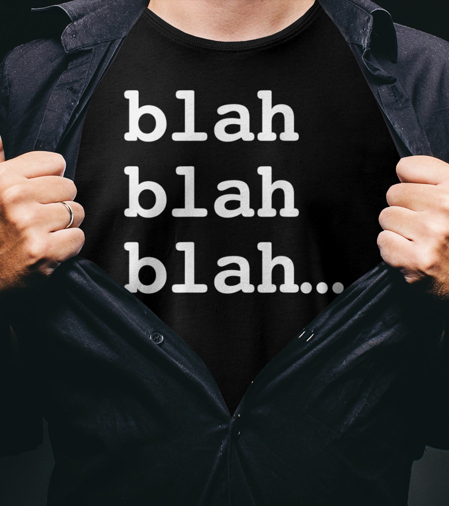Blah Blah Blah Repeated Text Phrase T-Shirt